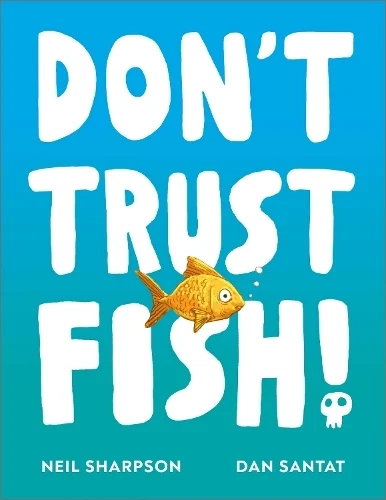 Don't Trust Fish